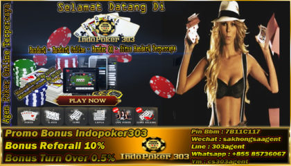 Indopoker303 Agen Poker Terhandal Dan Terbaik Saat Ini