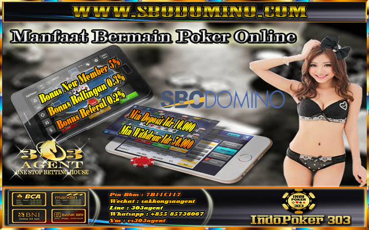 Beberapa Keuntungan Bermain Poker Online Di Sbodomino
