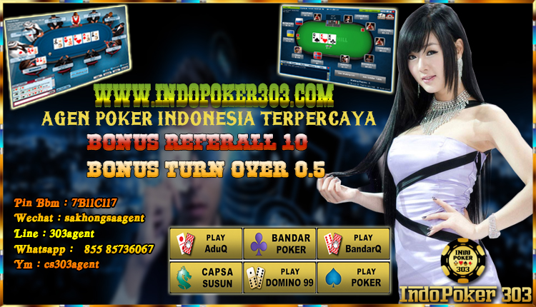 Poker Online Indonesia Terbaik 2017 - Agen Poker Teraman